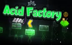 Geometry Dash Acid Factory