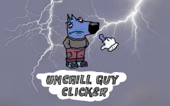 Unchill Guy Clicker